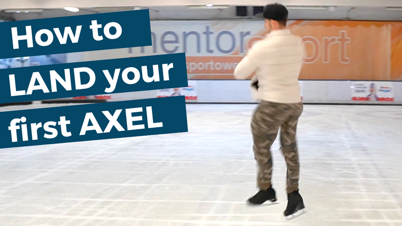 How to land your first Axel Jump!