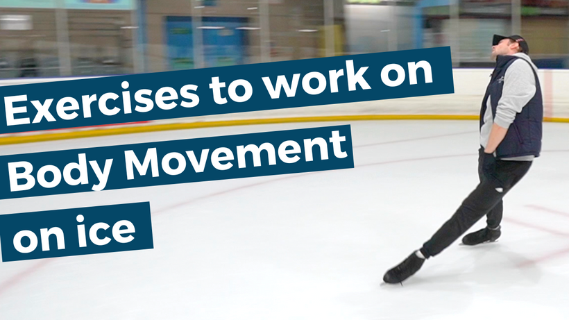 How to work on Body Movement on the ice?
