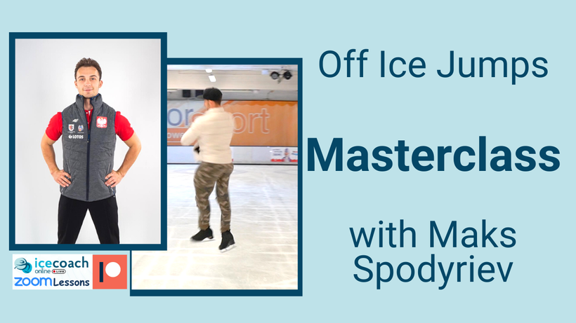 Off Ice Jumps Masterclass with Maks Spodyriev 31.05.23 at 5pm BST